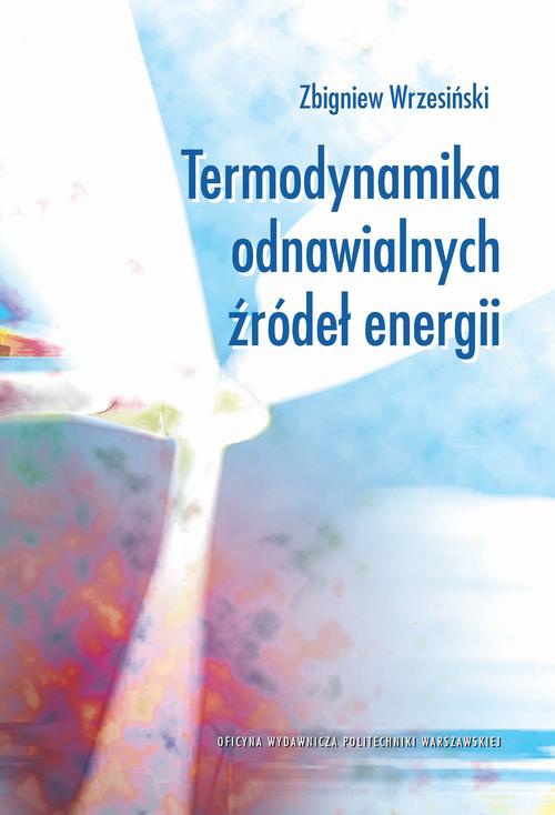 Okładka książki o tytule: Termodynamika odnawialnych źródeł energii