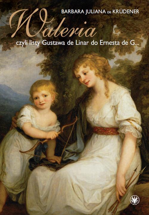 Okładka:Waleria, czyli listy Gustava de Linar do Ernesta de G… 