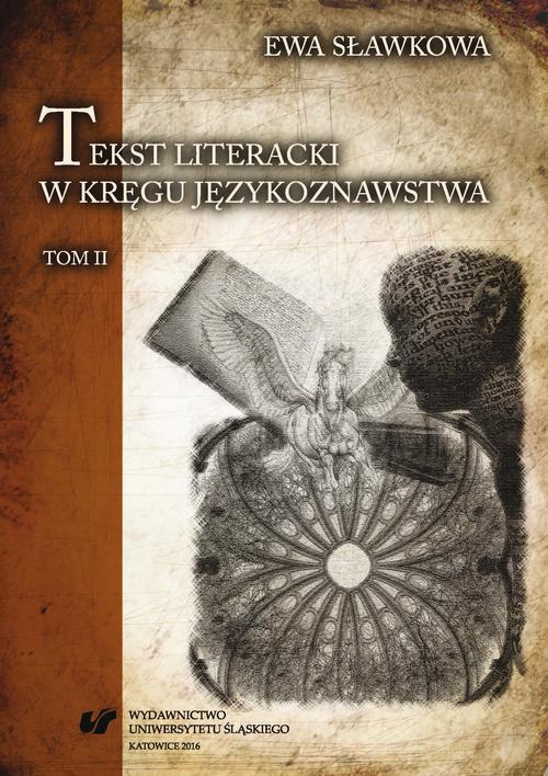 Okładka:Tekst literacki w kręgu językoznawstwa. T. 2 