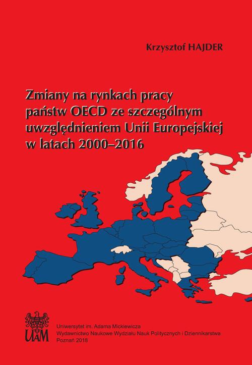 Okładka książki o tytule: Zmiany na rynkach pracy państw OECD ze szczególnym uwzględnieniem Unii Europejskiej