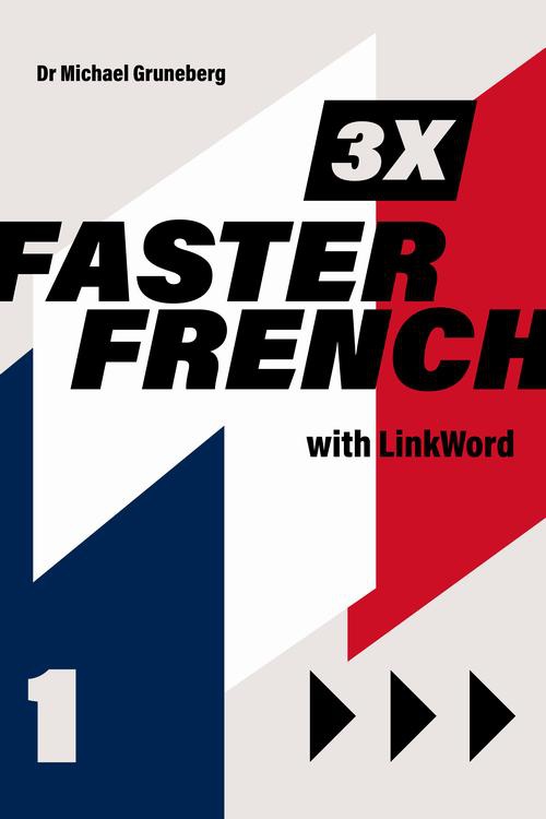 Обкладинка книги з назвою:3 x Faster French 1 with Linkword