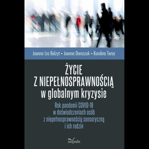 Okładka książki o tytule: Życie z niepełnosprawnością w globalnym kryzysie