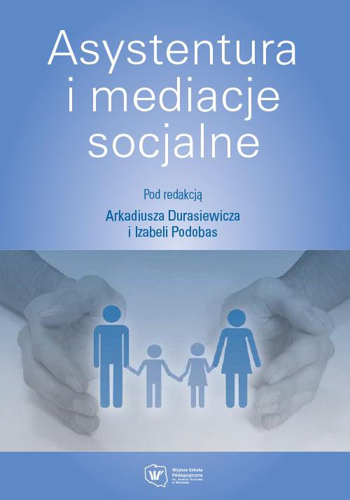 The cover of the book titled: Asystentura i mediacje socjalne
