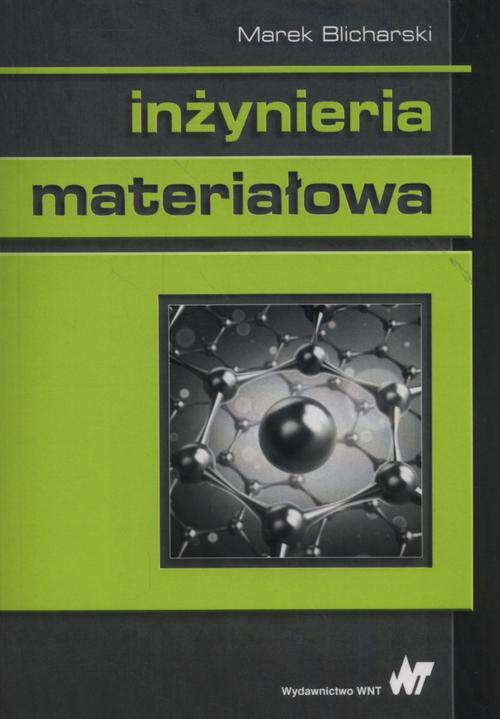 Okładka książki o tytule: Inżynieria materiałowa