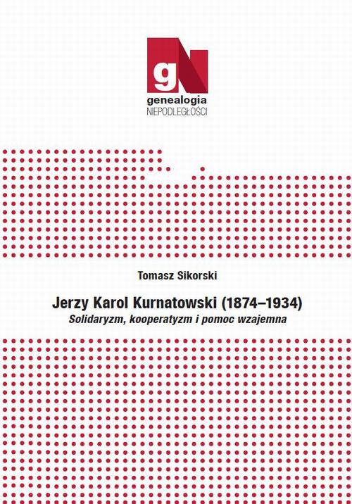 Okładka książki o tytule: Jerzy Karol Kurnatowski (1874-1934)