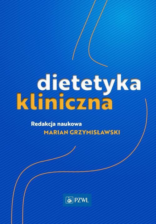 The cover of the book titled: Dietetyka kliniczna