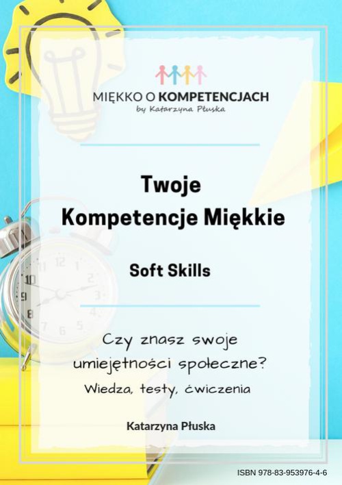 Обкладинка книги з назвою:Twoje kompetencje miękkie. Soft skills