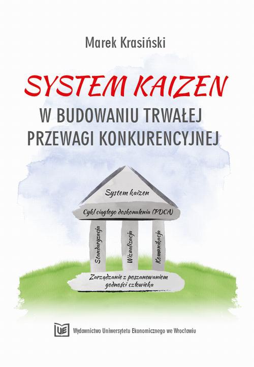 Okładka książki o tytule: System Kaizen w budowaniu trwałej przewagi konkurencyjnej