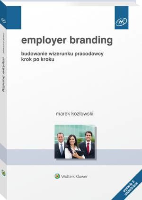 Okładka:Employer branding. Budowanie wizerunku pracodawcy krok po kroku 