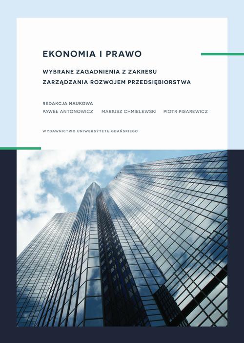 The cover of the book titled: Ekonomia i prawo. Wybrane zagadnienia z zakresu zarządzania rozwojem przedsiębiorstwa