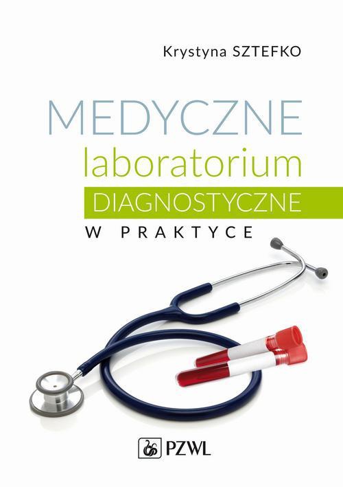 The cover of the book titled: Medyczne laboratorium diagnostyczne w praktyce