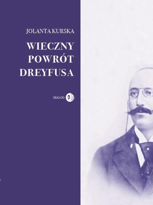 Okładka książki o tytule: Wieczny powrót Dreyfusa
