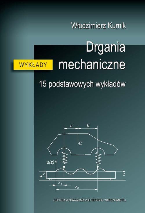Обкладинка книги з назвою:Drgania mechaniczne. 15 podstawowych wykładów