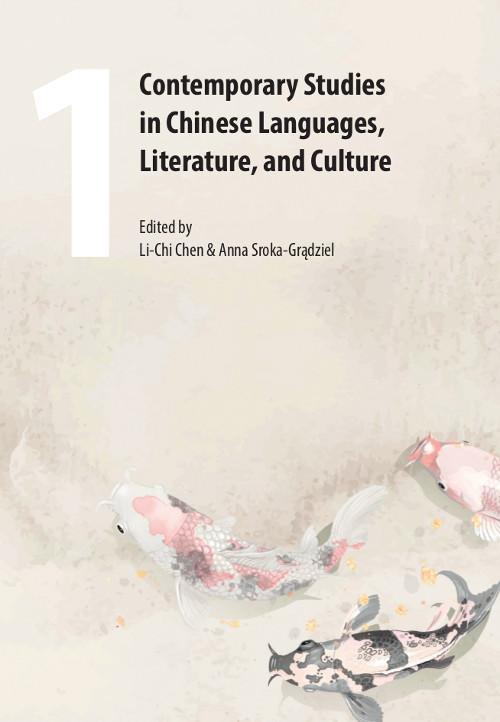 Okładka książki o tytule: Contemporary Studies in Chinese Languages, Literature, and Culture 1
