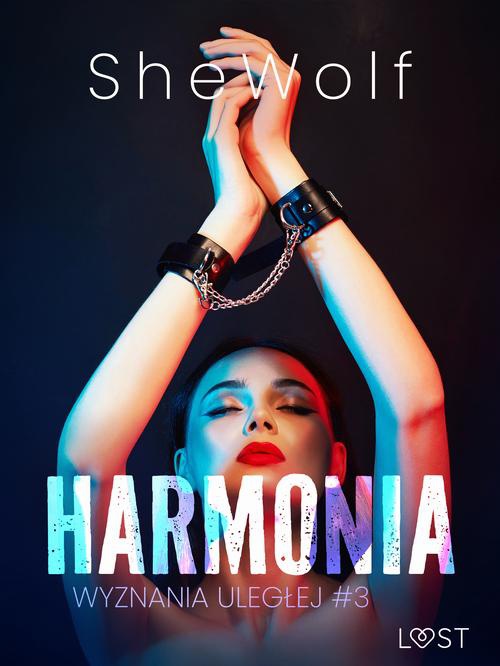 Обложка книги под заглавием:Wyznania uległej #3: Harmonia – seria erotyczna BDSM