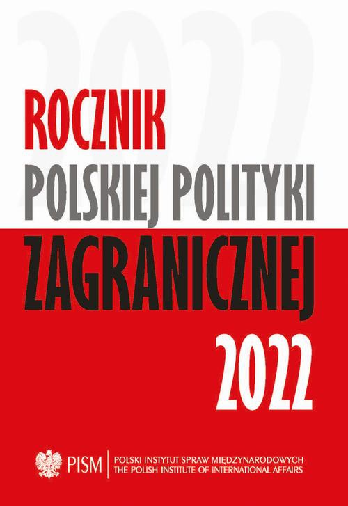 Okładka książki o tytule: Rocznik Polskiej Polityki Zagranicznej 2022