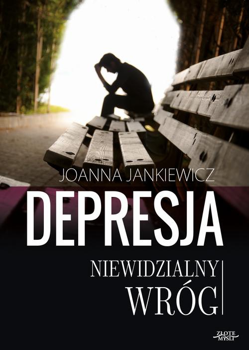 The cover of the book titled: Depresja niewidzialny wróg
