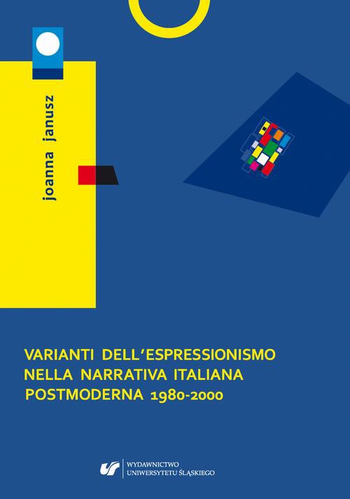 Okładka książki o tytule: Varianti dell'espressionismo nella narrativa italiana postmoderna 1980–2000