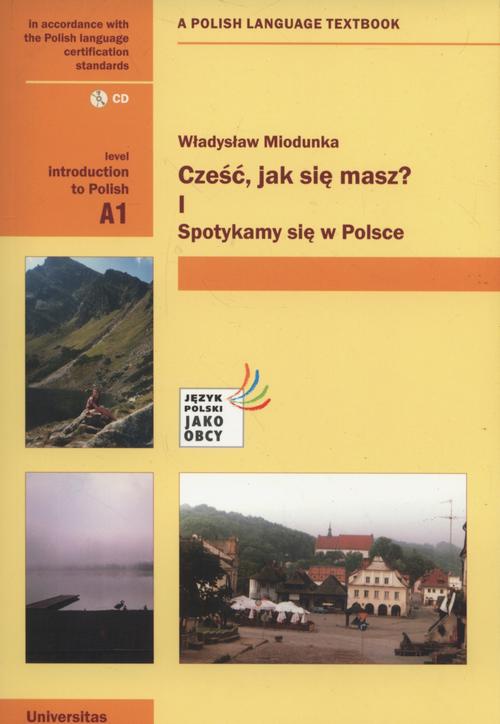 Обкладинка книги з назвою:Cześć jak się masz 1 Spotykamy się w Polsce