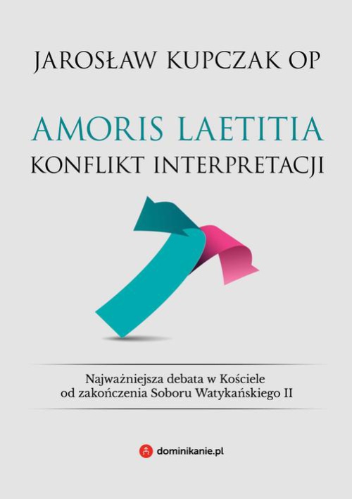 Okładka:Amoris laetitia. Konflikt interpretacji 