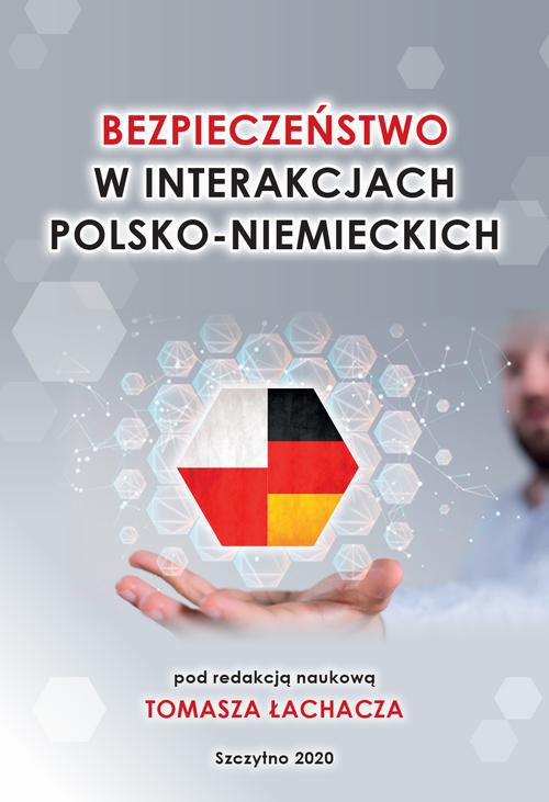 Okładka książki o tytule: Bezpieczenstwo w interakcjach polsko - niemieckich