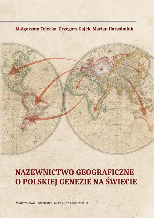 Okładka książki o tytule: Nazewnictwo geograficzne o polskiej genezie na świecie