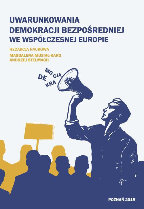 Okładka książki o tytule: Uwarunkowania demokracji bezpośredniej we współczesnej Europie