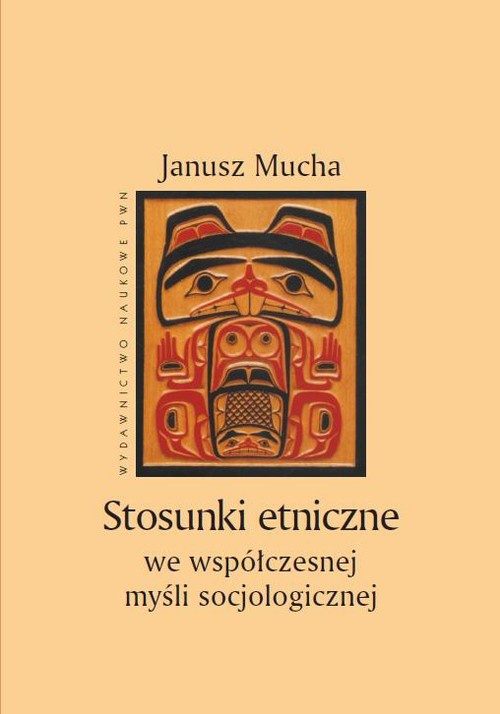Okładka książki o tytule: Stosunki etniczne we współczesnej myśli socjologicznej