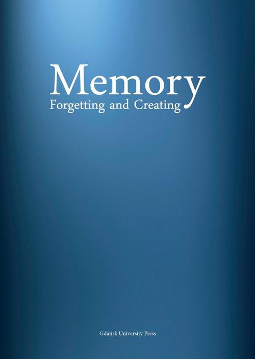 Обложка книги под заглавием:Memory Forgetting and Creating