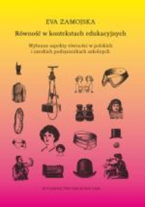 Okładka książki o tytule: Równość w kontekstach edukacyjnych. Wybrane aspekty równości w polskich i czeskich podręcznikach szkolnych