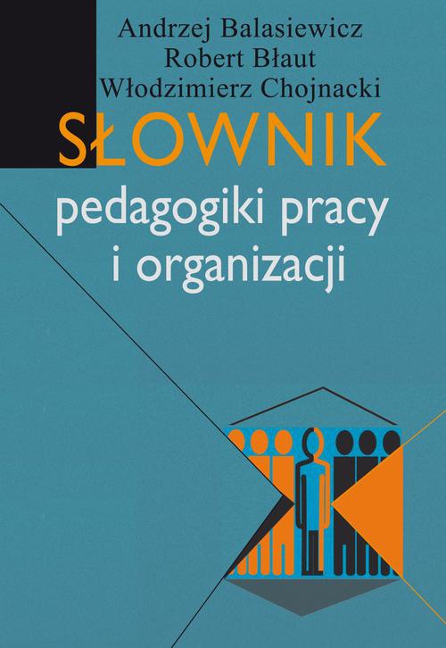 Обложка книги под заглавием:Słownik pedagogiki pracy i organizacji