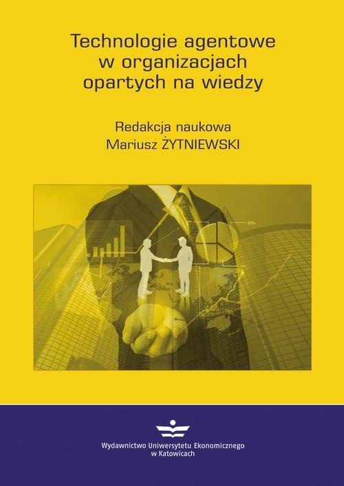 The cover of the book titled: Technologie agentowe w organizacjach opartych na wiedzy