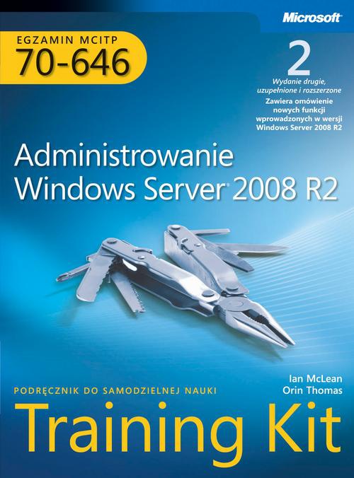 Обложка книги под заглавием:Egzamin MCITP 70-646: Administrowanie Windows Server 2008 R2 Training Kit