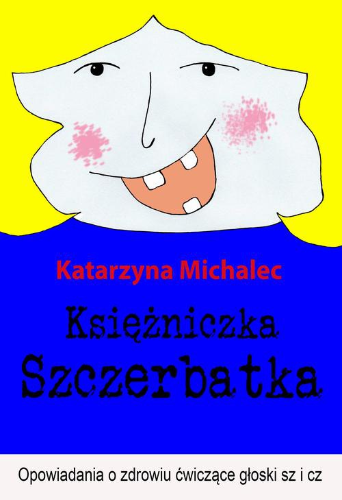 Обложка книги под заглавием:Księżniczka Szczerbatka