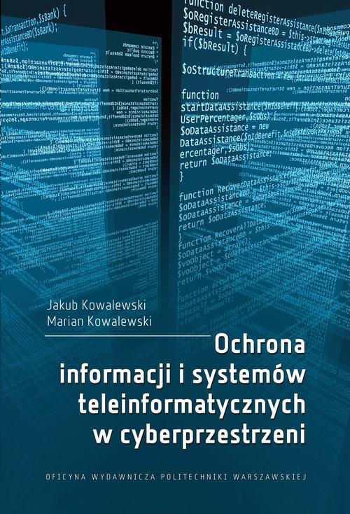 Okładka:Ochrona informacji i systemów teleinformatycznych w cyberprzestrzeni 