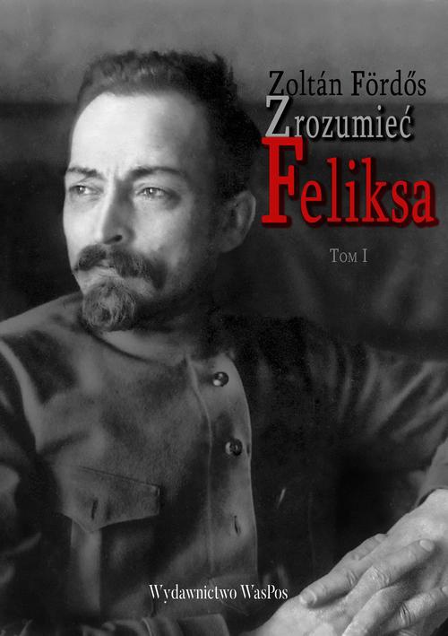 Обкладинка книги з назвою:Zrozumieć Feliksa