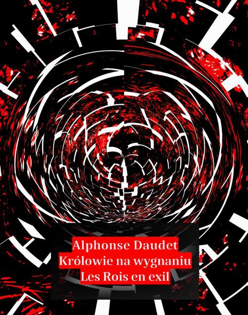 The cover of the book titled: Królowie na wygnaniu. Les Rois en exil