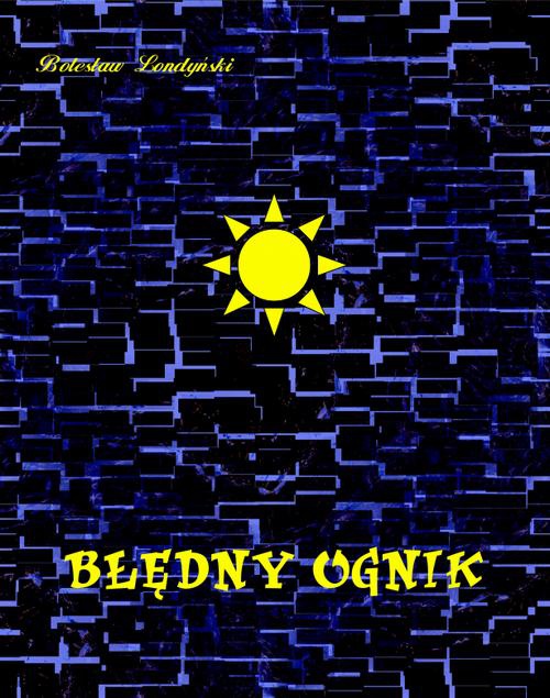 The cover of the book titled: Błędny ognik i inne baśnie