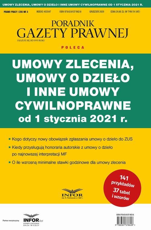 The cover of the book titled: Umowy zlecenia, umowy o dzieło i inne umowy cywilnoprawne od 1 stycznia 2021 r.