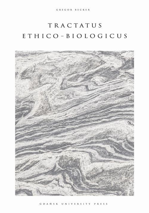 Okładka:Tractatus Ethico-Biologicus 