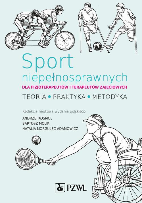 Обложка книги под заглавием:Sport niepełnosprawnych dla fizjoterapeutów i terapeutów zajęciowych