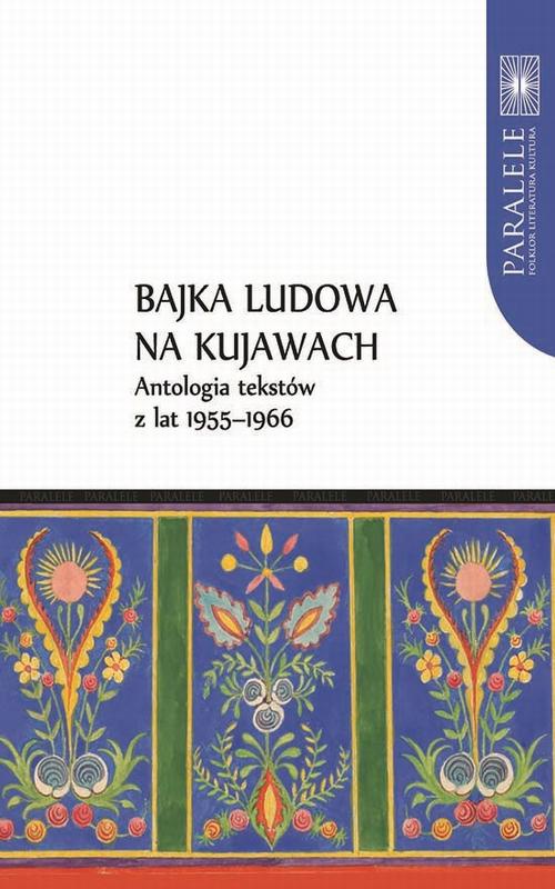 Okładka:Bajka ludowa na Kujawach. Antologia tekstów z lat 1955–1966 