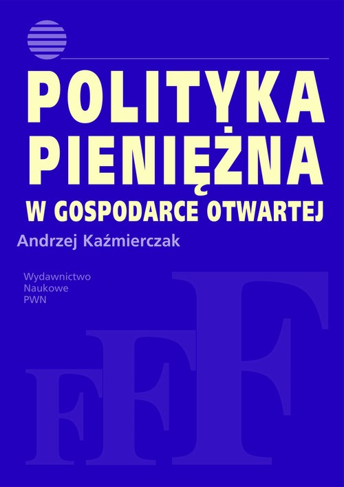 Обложка книги под заглавием:Polityka pieniężna w gospodarce otwartej