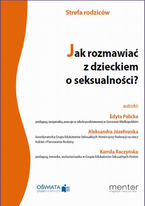The cover of the book titled: Jak rozmawiać z dzieckiem o seksualności?