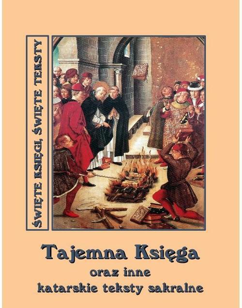 Обложка книги под заглавием:Tajemna Księga oraz inne katarskie teksty sakralne