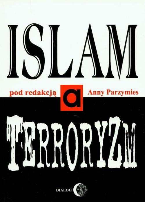 Okładka książki o tytule: Islam a terroryzm