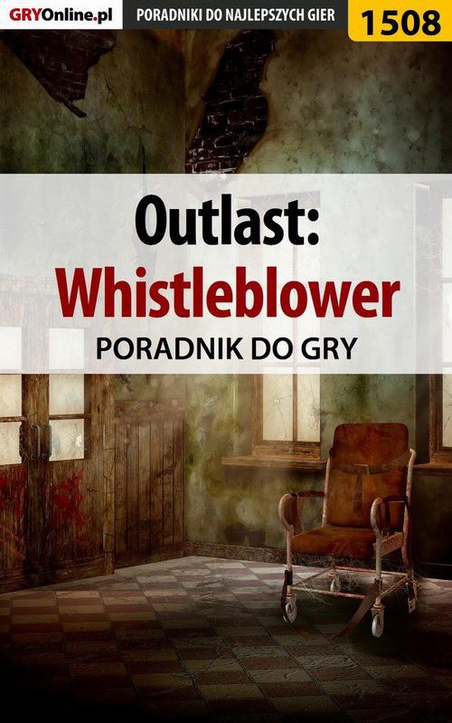 Okładka:Outlast: Whistleblower - poradnik do gry 