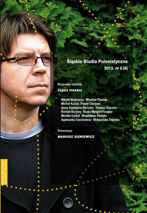 Обкладинка книги з назвою:„Śląskie Studia Polonistyczne” 2013, nr 2 (4): Rozprawy i artykuły: Żądza pisania. Prezentacje: Mariusz Sieniewicz