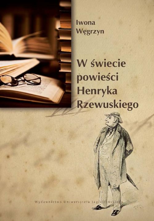 Обкладинка книги з назвою:W świecie powieści Henryka Rzewuskiego