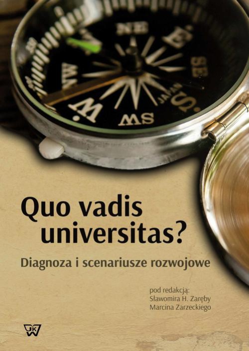 Okładka książki o tytule: Quo vadis universitas?